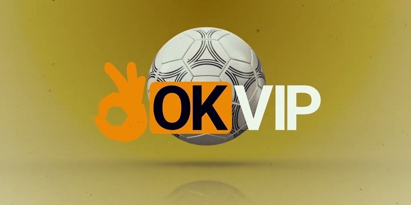 OKVIP Là Gì? Cách Liên Hệ Okvip Khi Người Chơi Cần Hỗ Trợ