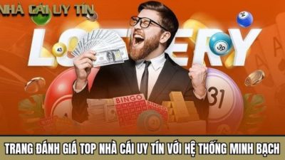 Top10nhacai.co.uk đánh giá top nhà cái uy tín với hệ thống minh bạch