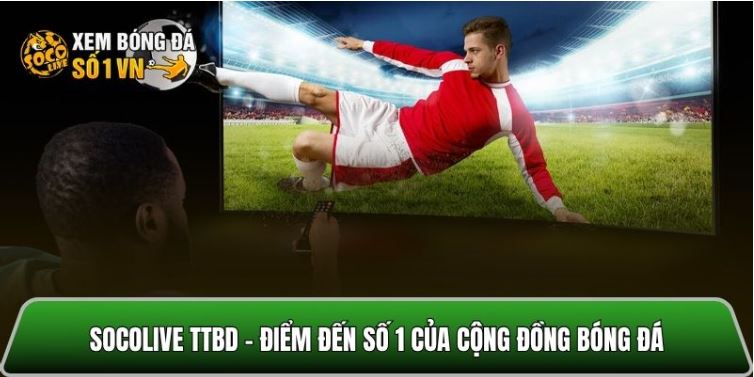 Socolivettbd.net – Kênh bóng đá Socolive HD, link không chặn 2026