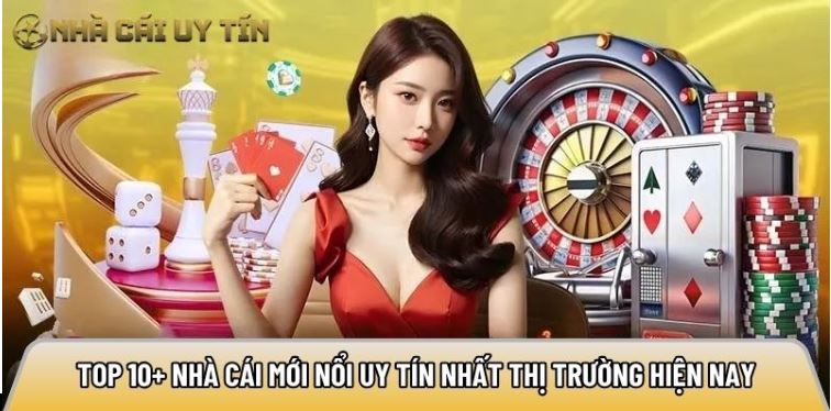 Top nhà cái mới nổi uy tín được cập nhật tại nhacaiuytin.bio