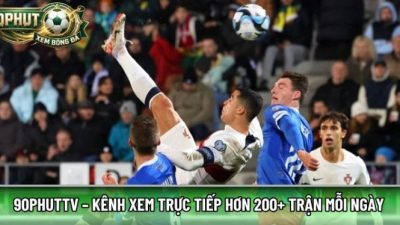 90phuttv.futbol – Kênh xem trực tiếp hơn 200+ trận mỗi ngày