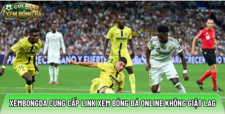 Xembongda.ai cung cấp link xem bóng đá online không giật lag