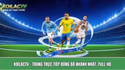 Xoilactvv.online – Trang trực tiếp bóng đá nhanh nhất, full HD