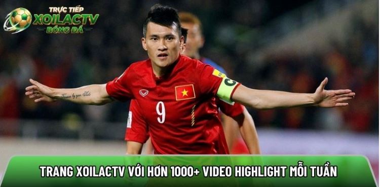 Trang Xoilactvv.co với hơn 1000+ video highlight mỗi tuần